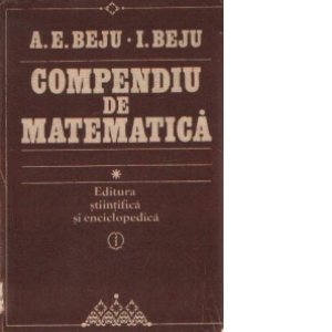 Compendiu de matematica, Volumul I - Algebra si geometrie