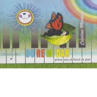 Do Re Mi Dar. Prima mea carticica de pian