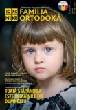 Familia ortodoxa. Nr. 1/2017 (contine CD)
