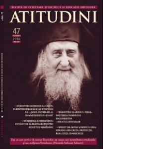 Atitudini - Revista de gandire si traire romaneasca - Nr. 47-2017