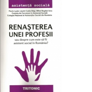 Renasterea unei profesii sau despre cum este sa fii asistent social in Romania?