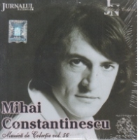 Mihai Constantinescu (Muzica de colectie vol. 56)
