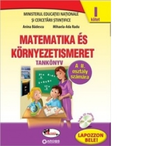 Matematica si explorarea mediului clasa a II-a, in limba maghiara, partea I+partea a II-a (contine editie digitala)