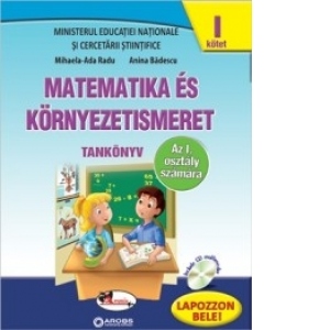 Matematica si explorarea mediului clasa I, in limba maghiara, partea I+partea a II-a (contine editie digitala)