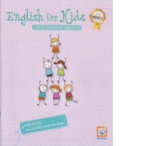English for kids. Caiet de lucru pentru clasa a IV-a (editie 2016)