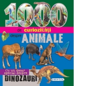 1000 de curiozitati despre animale