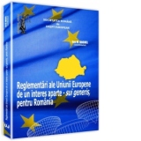 Reglementari ale Uniunii Europene de un interes aparte - sui generis, pentru Romania