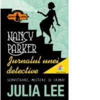Nancy Parker. Jurnalul unei detective