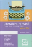 Literatura romana. Poezia. epoci si ideologii literare pentru BAC