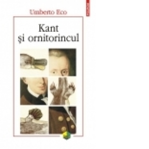 Kant si ornitorincul. Editia a III-a
