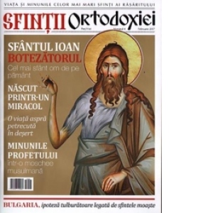 Sfintii ortodoxiei. Nr. 4. Sfantul Ioan Botezatorul