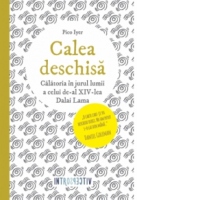 Calea deschisa. Calatoria in jurul lumii a celui de-al XIV-lea Dalai Lama