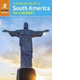 Rough Guide to South America On a Budget