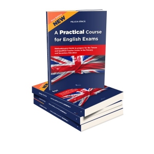 A Practical Course for English Exams. Methodological Guide to prepare for the Tenure and Qualified Teacher Exams in the Primary and Secondary Education﻿ and poza bestsellers.ro
