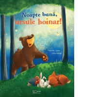 Noapte buna, ursule hoinar!