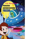 Povestea extraterestrului Freedo