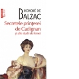 Secretele printesei de Cadignan si alte studii de femei (editie de buzunar)