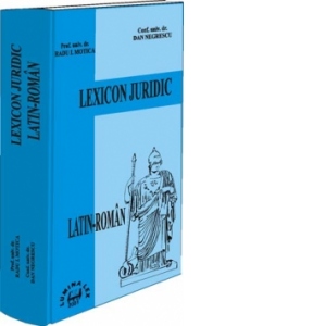 Lexicon juridic latin - roman - Dictionar