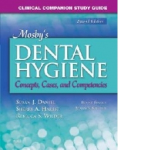 Clinical Companion Study Guide for Mosby's Dental Hygiene