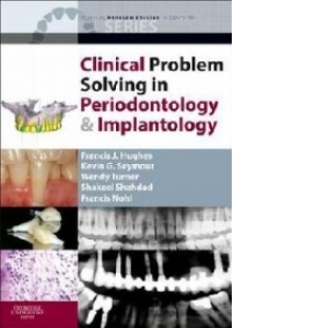 Clinical Problem Solving in Periodontology and Implantology