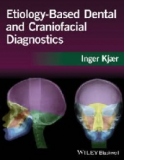 Etiology-based Dental and Craniofacial Diagnostics