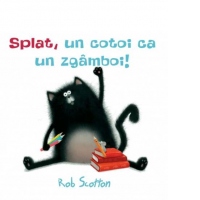 Splat, un cotoi ca un zgamboi