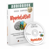 Hiperintuitivii. 7 trasaturi ale emisferei drepte ce pot schimba viata persoanelor intuitiv-senzitive (Audiobook)