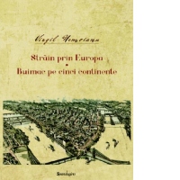 Opere III. Strain prin Europa. Buimac pe cinci continente