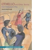 Othello and Other Stories from Shakespeare s Plays (Level 4)