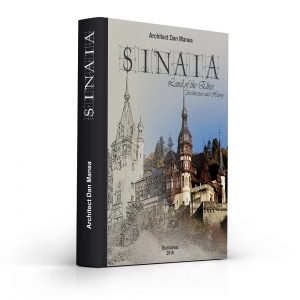 Sinaia - Land of the Elites. Architecture and History [Cadou Notes Suvenir din Sinaia]