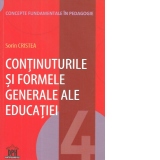Continuturile si formele generale ale educatiei. Volumul 4 din Concepte fundamentale in pedagogie