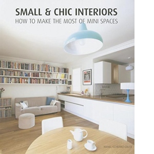 Small and Chic Interiors