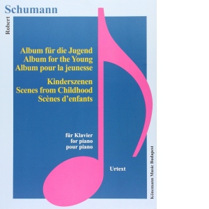 Schumann, Album fur die Jugend, Kinderszenen