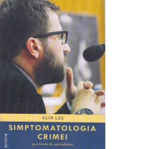 Simptomatologia crimei. 34 articole de specialitate