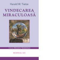 Vindecarea miraculoasa