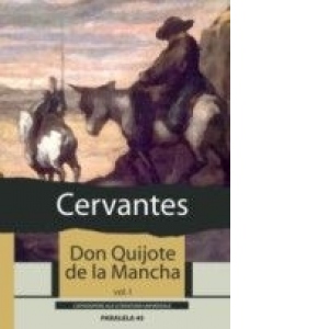 Opere narative complete. Vol. 2. Tomurile 1 si 2: DON QUIJOTE DE LA MANCHA