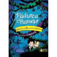 Padurea spaimelor. Baiatul-Corb si Fata-Spiridus. Editie bilingva (romana-engleza)