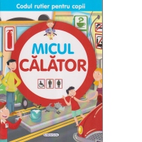 Codul rutier pentru copii - Micul calator