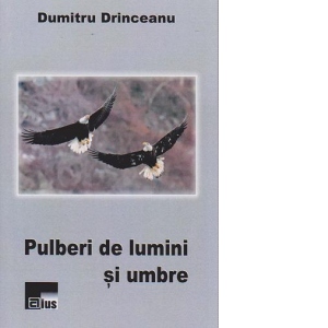 Pulberi de lumini si umbre