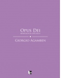 Opus Dei. Arheologia oficiului (Homo sacer II, 5)