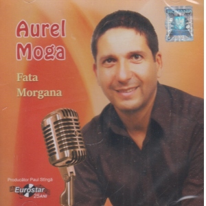 Aurel Moga - Fata Morgana