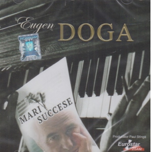 Eugen Doga - Mari succese
