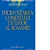 Eficientizarea comertului exterior al Romaniei