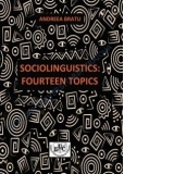 Sociolinguistics: Fourteen topics