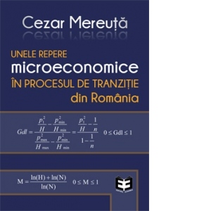 Unele repere microeconomice in procesul de tranzitie din Romania