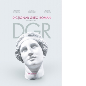 Dictionar grec-roman. Volumul III