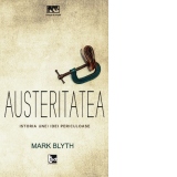 Austeritatea. Istoria unei idei periculoase