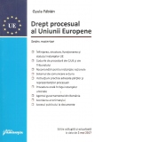 Drept procesual al Uniunii Europene. Editia a 2-a . Sedes materiae