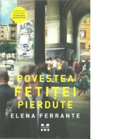 Povestea fetitei pierdute (Tetralogia Napolitana, vol. 4)