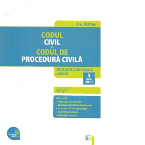 Codul civil si Codul de procedura civila. Editie tiparita pe hartie alba. Legislatie consolidata si index: 5 aprilie 2017
